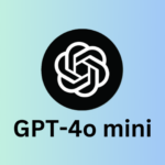 OpenAI debuts a powerful mini version of its model GPT-4o Mini